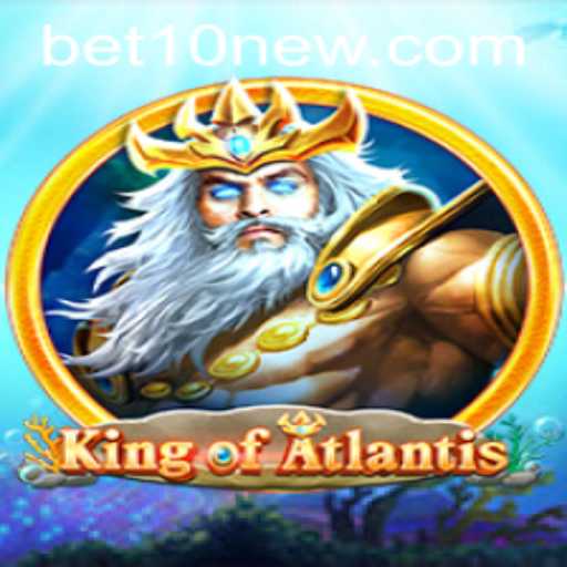 Discover the Enchanting World of KingofAtlantis with Bet10